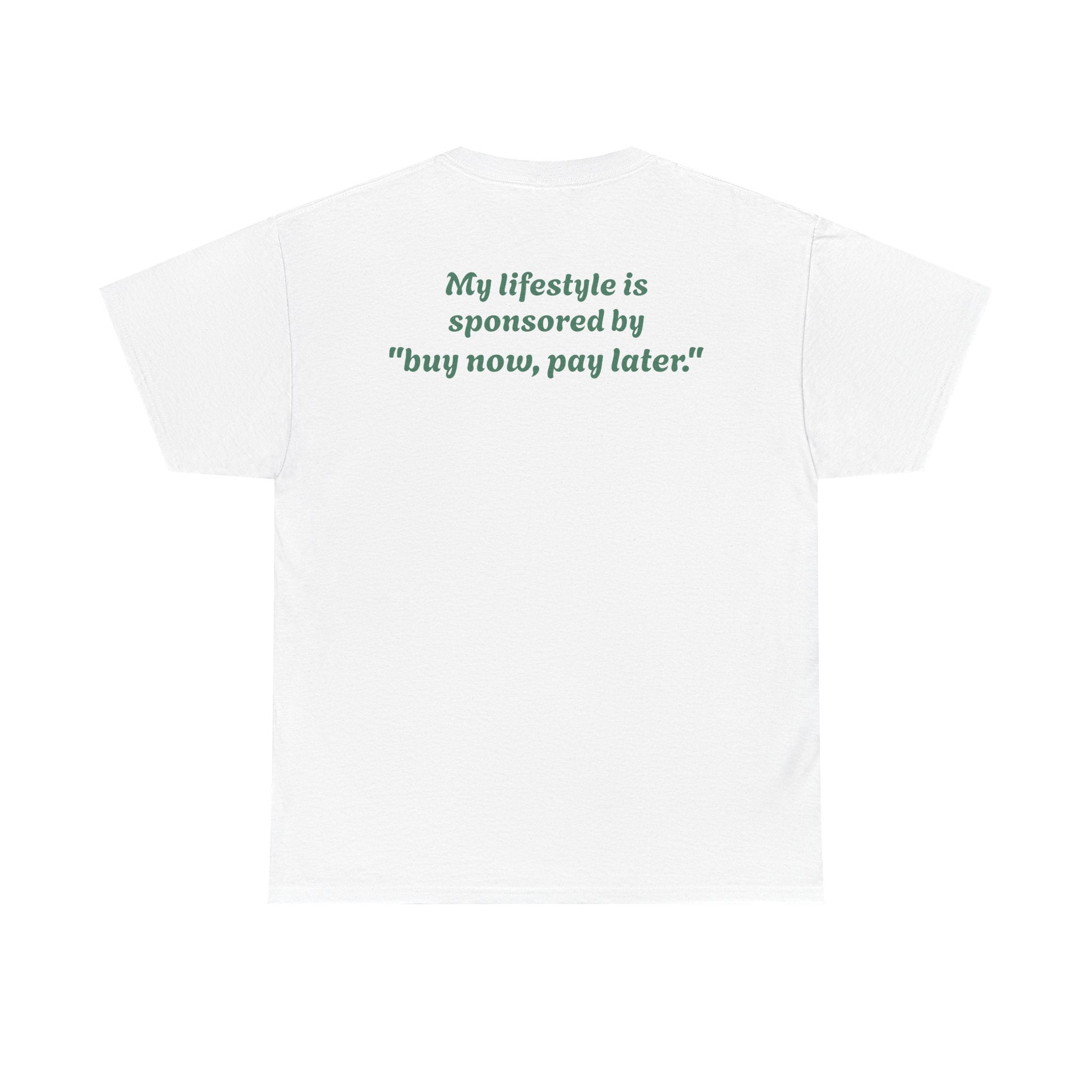 "My lifestyle is sponsored by 'buy now, pay later'"