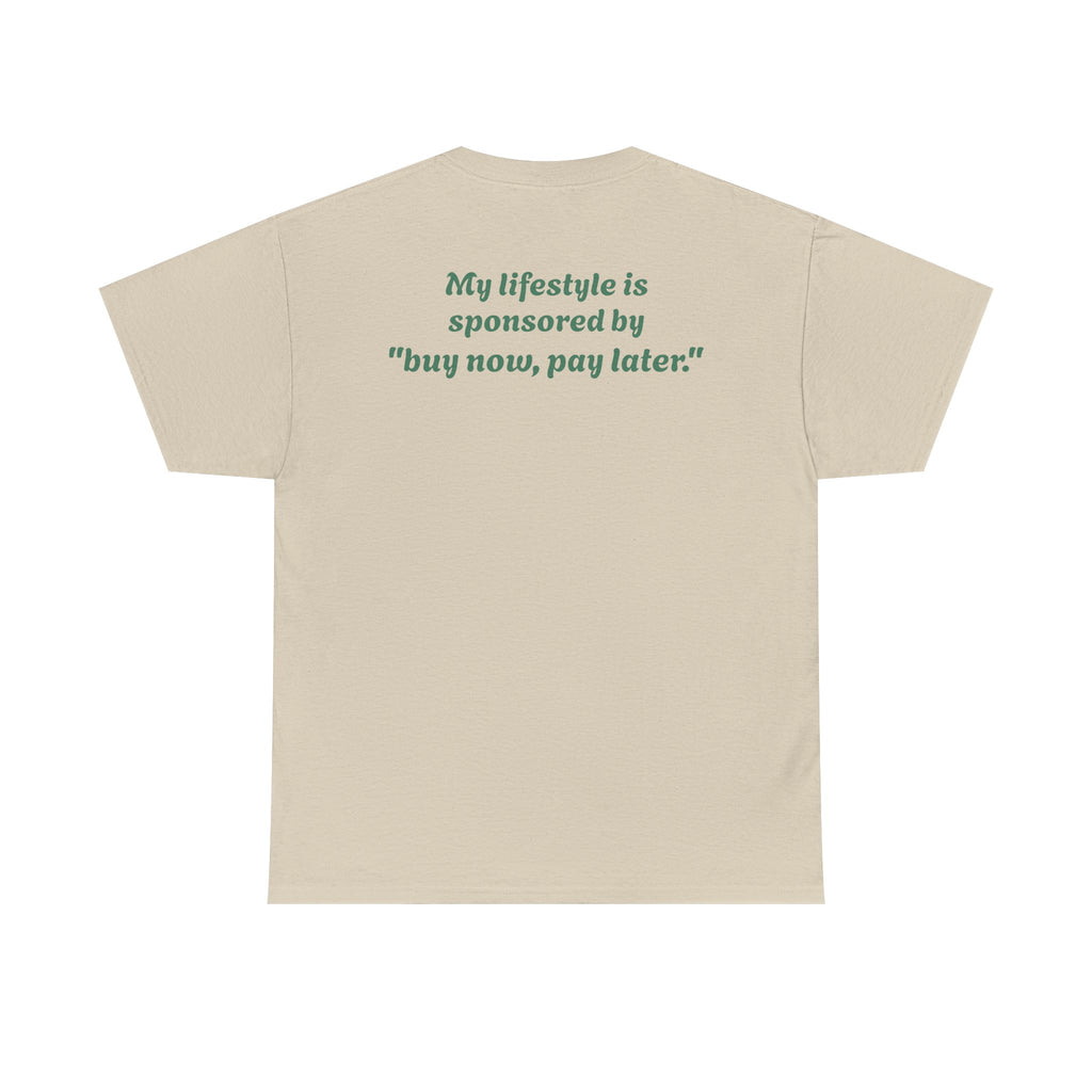 "My lifestyle is sponsored by 'buy now, pay later'"