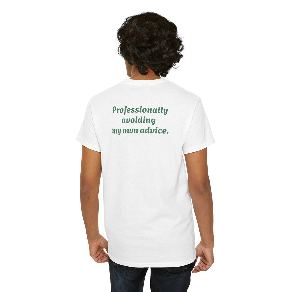 "Professionally avoiding my own advice."