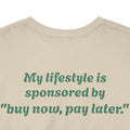 "My lifestyle is sponsored by 'buy now, pay later'"